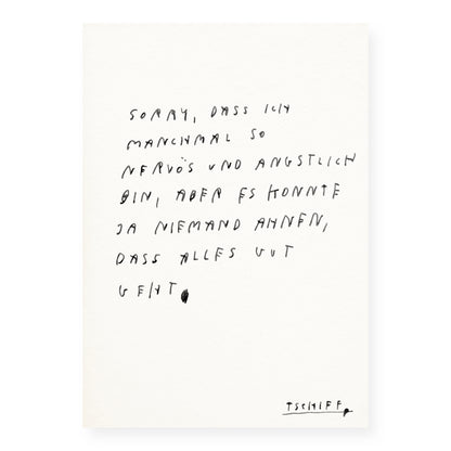 Weißes Poster auf weißem Hintergrund. In handschriftlicher schwarzer Schrift steht mittig der Text: „sorry fürs zu spät kommen, aber ich musste noch herumtrödeln“. Unten rechts ist der Name „tschiff“ in kleinerer schwarzer Schrift geschrieben.